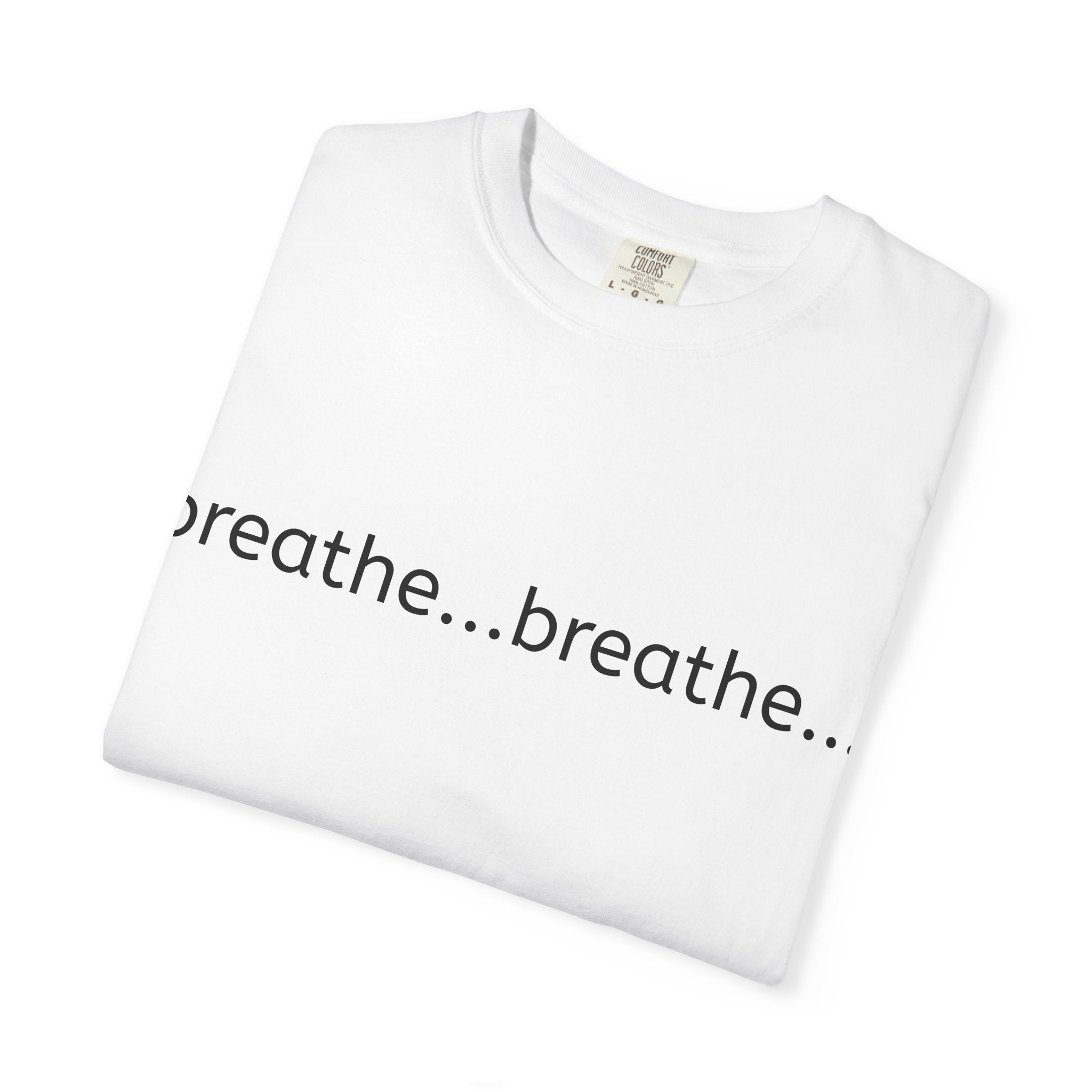 Unisex Garment-Dyed T-shirt - Breathe...