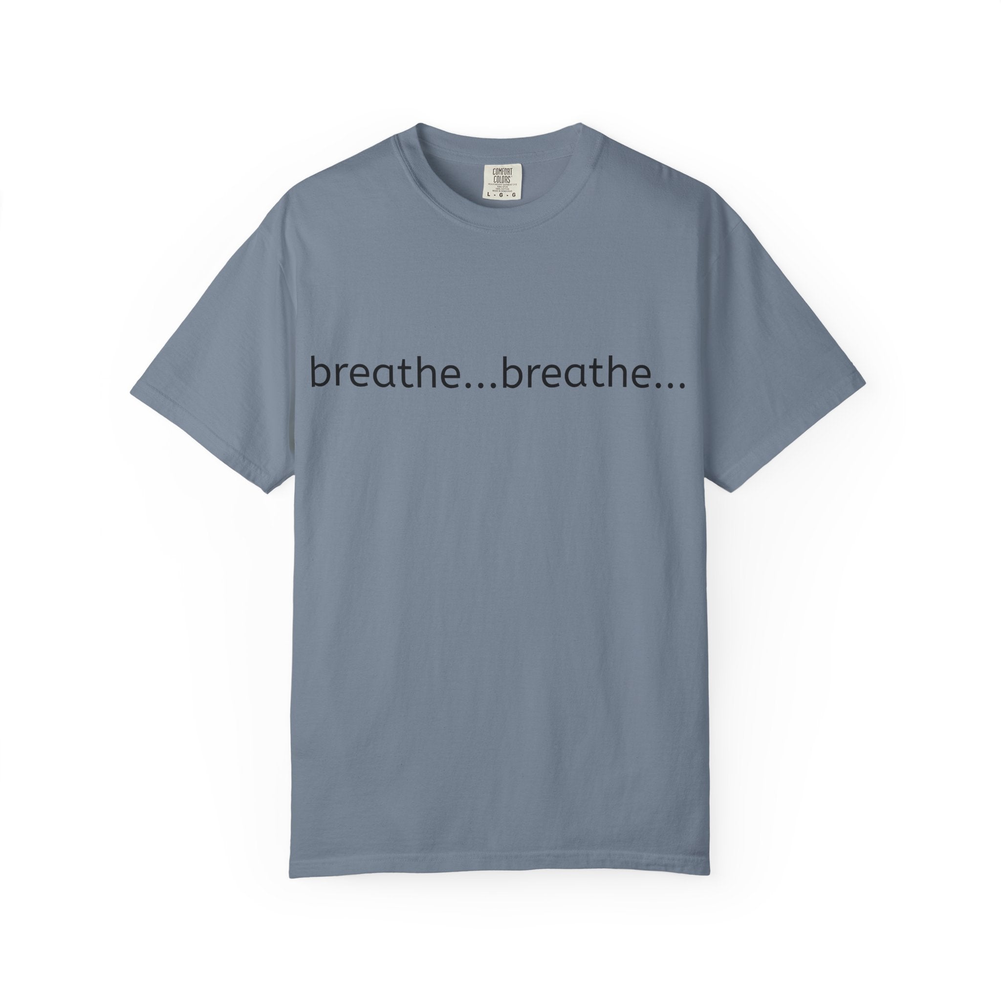 Unisex Garment-Dyed T-shirt - Breathe...