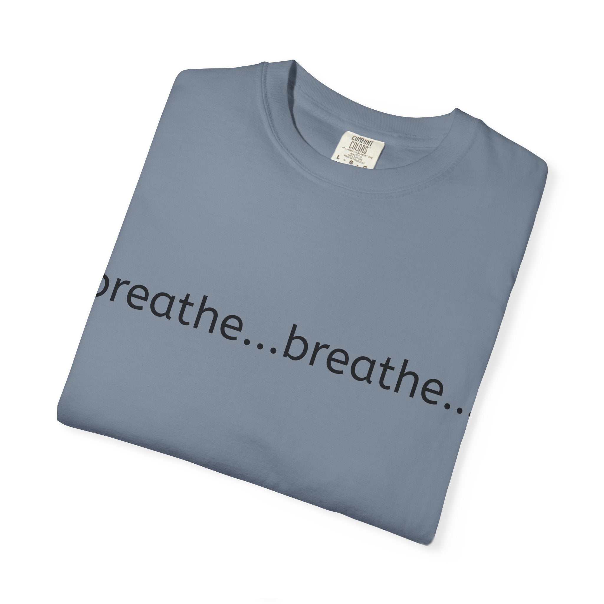 Unisex Garment-Dyed T-shirt - Breathe...