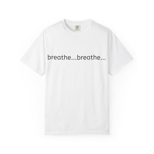 Unisex Garment-Dyed T-shirt - Breathe...