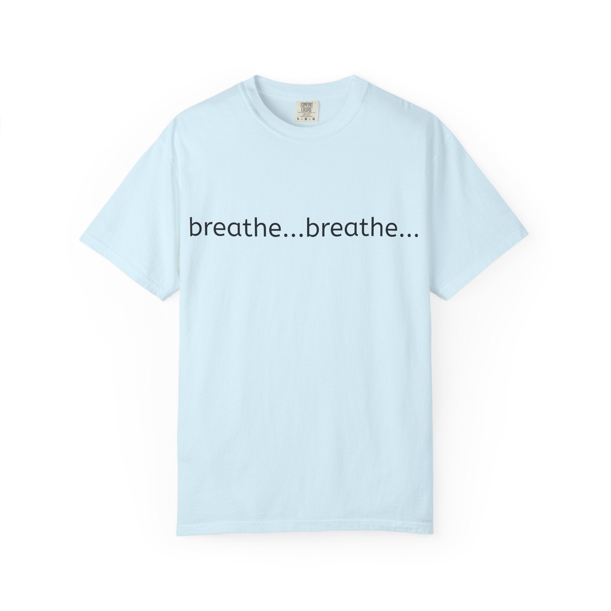 Unisex Garment-Dyed T-shirt - Breathe...